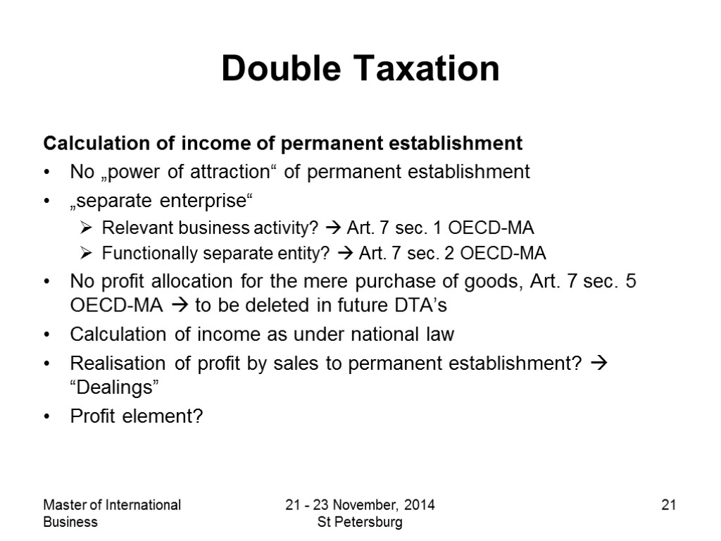 Master of International Business 21 - 23 November, 2014 St Petersburg 21 Double Taxation